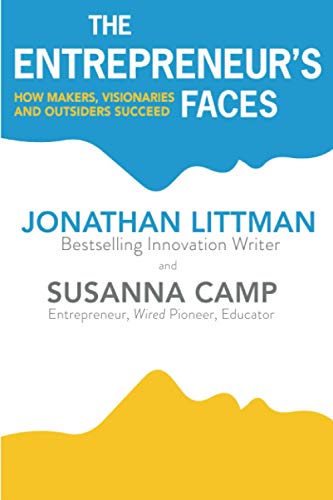 The Entrepreneur's Faces: How Makers, Visionaries and Outsiders Succeed von Snowball Narrative